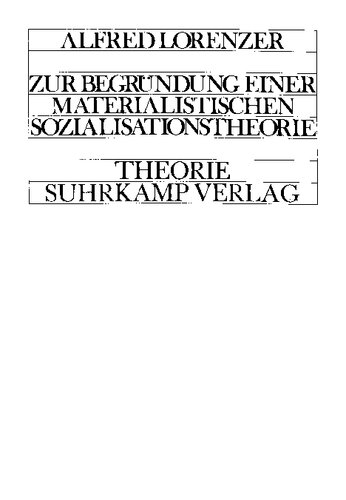 Zur Begründung einer materialistischen Sozialisationstheorie