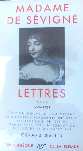 Madame de Sévigné: Lettres volumes II 1676-1684