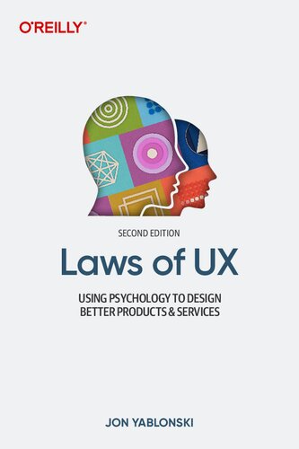 Laws of Ux: Using Psychology to Design Better Products & Services