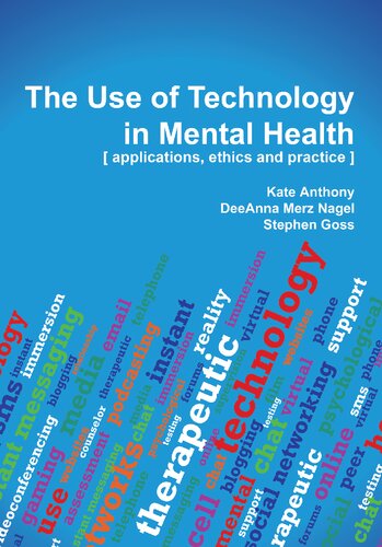 The Use of Technology in Mental Health: Applications, Ethics and Practice