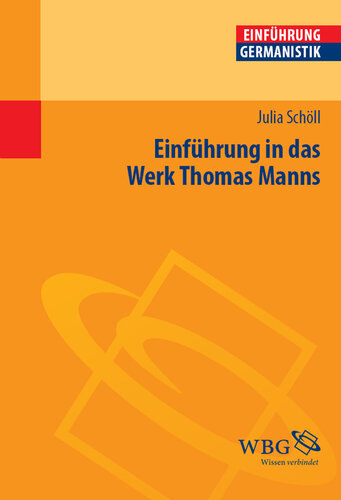 Einführung in das Werk Thomas Manns: Herausgegeben:Grimm, Gunter E.; Grimm, Gunter E.; Bogdal, Klaus-Michael; Bogdal, Klaus-Michael