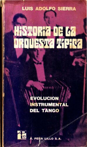 Historia de la orquesta típica: evolución instrumental del tango.