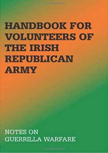 Handbook for Volunteers of the Irish Republican Army: Notes on Guerrilla Warfare