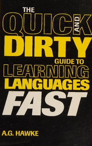 The Quick and Dirty Guide to Learning Languages Fast