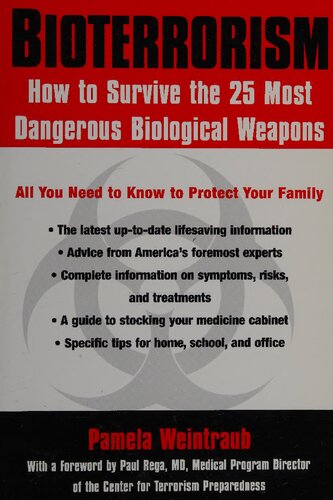 Bioterrorism: How to Survive the 25 Most Dangerous Biological Weapons
