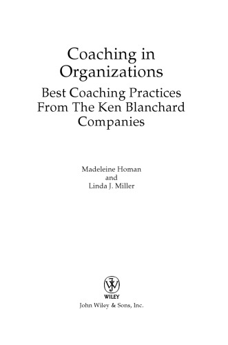 Coaching in Organizations: Best Coaching Practices from The Ken Blanchard Companies