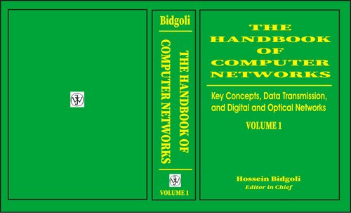 The Handbook of Computer Networks: Key Concepts, Data Transmission, and Digital and Optical Networks