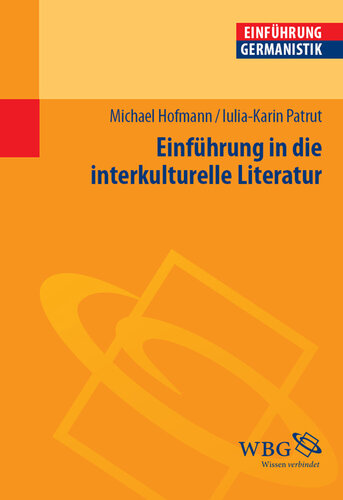 Einführung in die interkulturelle Literatur: Herausgegeben:Grimm, Gunter E.; Bogdal, Klaus-Michael