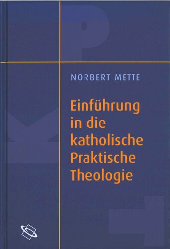 Einführung in die katholische Praktische Theologie