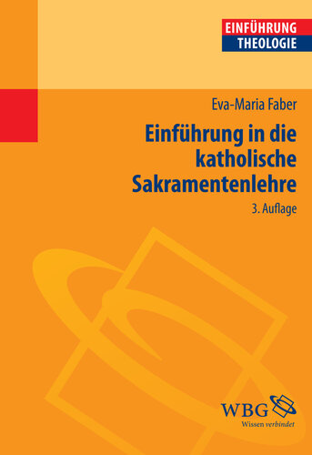 Einführung in die Katholische Sakramentenlehre