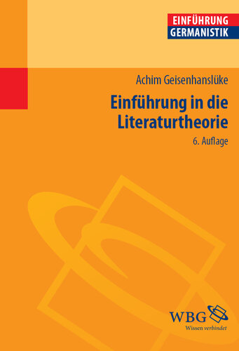 Einführung in die Literaturtheorie: Von der Hermeneutik zu den Kulturwissenschaften