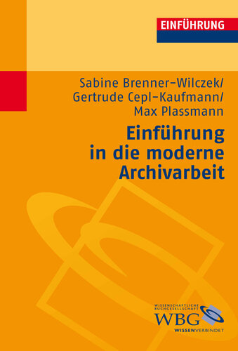 Einführung in die moderne Archivarbeit
