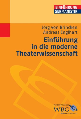 Einführung in die moderne Theaterwissenschaft: Redaktion: Grimm, Gunter E.; Bogdal, Klaus-Michael