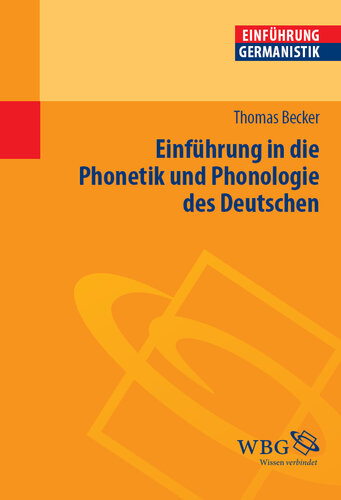 Einführung in die Phonetik und Phonologie des Deutschen: Herausgegeben:Grimm, Gunter E.; Bogdal, Klaus-Michael