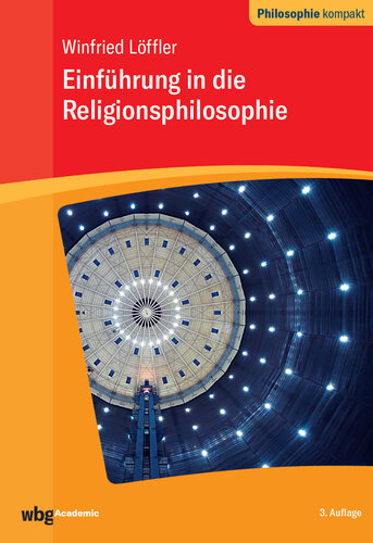 Einführung in die Religionsphilosophie: Redaktion: Schönecker, Dieter; Strobach, Niko