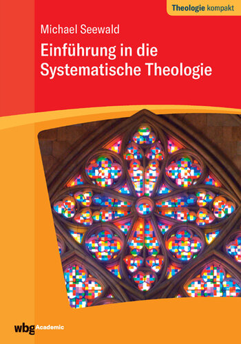 Einführung in die Systematische Theologie