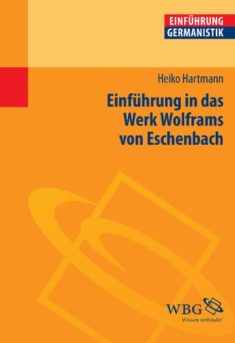Einführung in das Werk Wolframs von Eschenbach