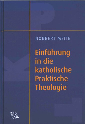 Einführung in die katholische Praktische Theologie