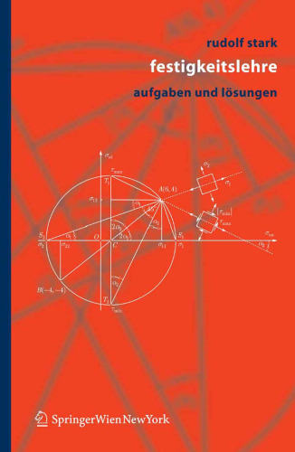 Festigkeitslehre: Aufgaben und Losungen  GERMAN
