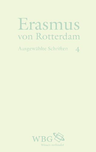 Erasmus von Rotterdam: Ausgewählte Schriften IV.