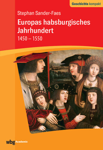 Europas habsburgisches Jahrhundert