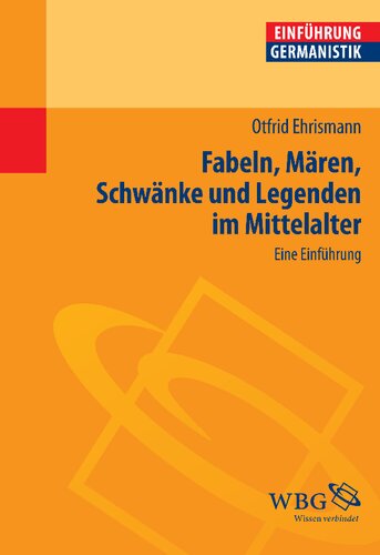 Fabeln, Mären, Schwänke und Legenden im Mittelalter: Eine Einführung