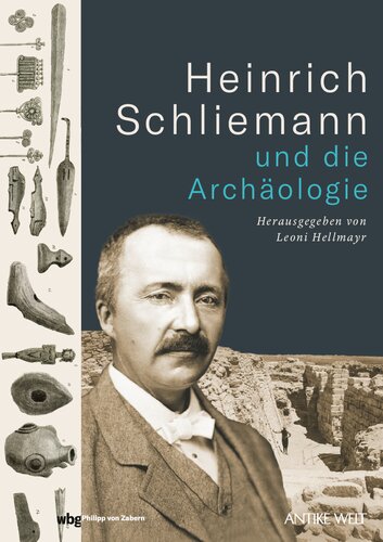 Heinrich Schliemann und die Archäologie
