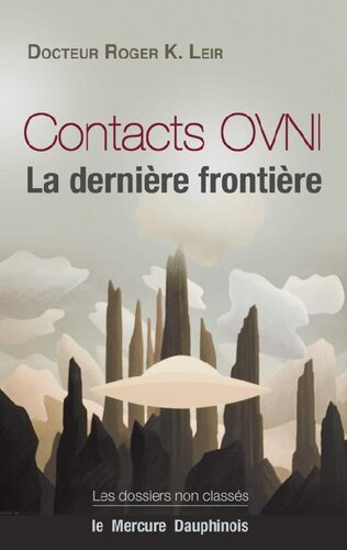 Contacts OVNI: La dernière frontière