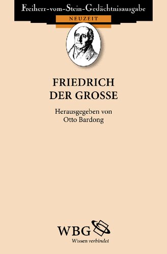Friedrich der Grosse (Ausgewählte Quellen zur deutschen Geschichte der Neuzeit) (German Edition)