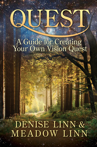 Quest. A guide for creating your own vision quest