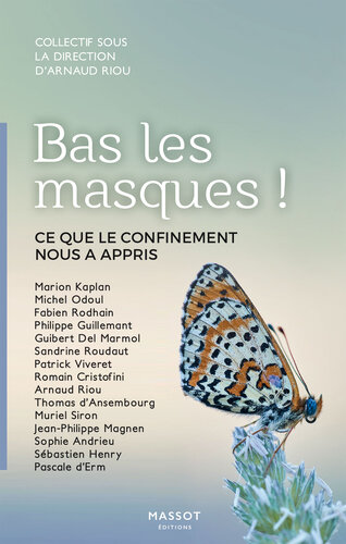 Bas les masques ! Ce que le confinement nous a appris