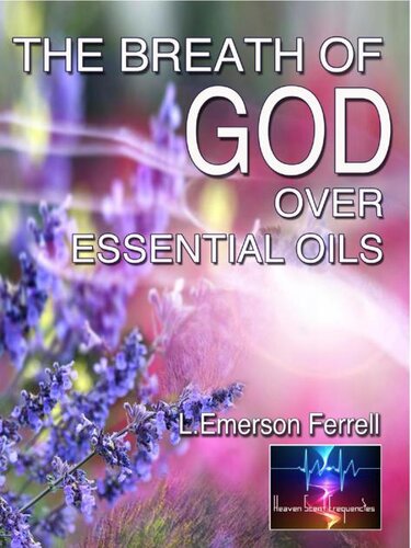 The Breath of God Over Essentials Oils