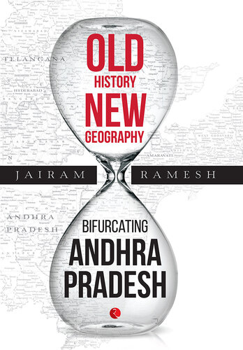Old History, New Geography: Bifurcating Andhra Pradesh