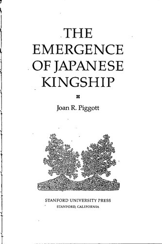 The Emergence of Japanese Kingship