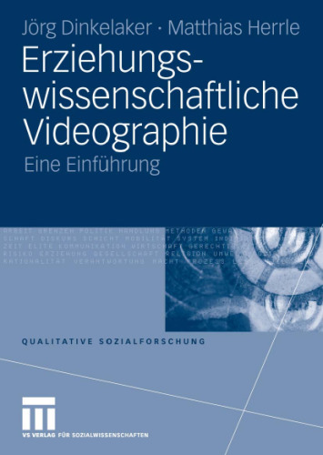 Erziehungswissenschaftliche Videographie: Eine Einfuhrung (Qualitative Sozialforschung)