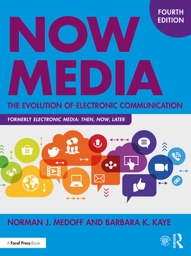 Now Media: The Evolution of Electronic Communication