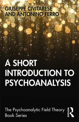 A Short Introduction to Psychoanalysis (Psychoanalytic Field Theory Book Series)