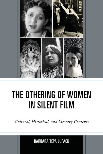 The Othering of Women in Silent Film: Cultural, Historical, and Literary Contexts