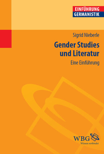 Gender Studies und Literatur: Eine Einführung