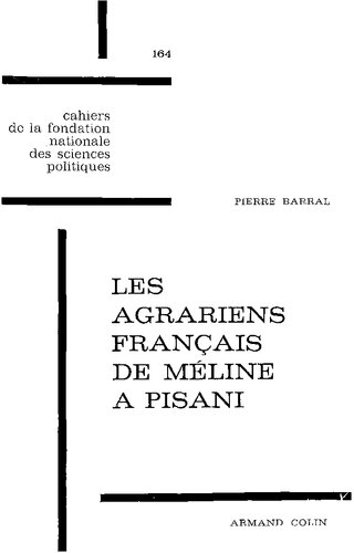 Les agrariens français de Méline à Pisani 1968 Librairie Armand Colin