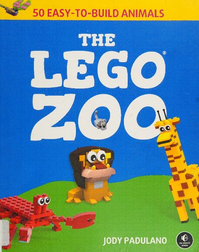 The LEGO Zoo: 50 Easy-to-Build Animals
