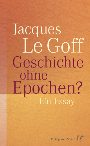 Geschichte ohne Epochen?: Ein Essay