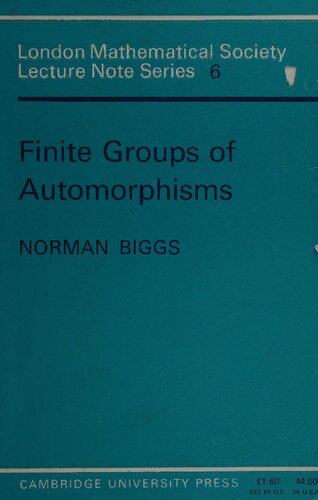 Finite Groups of Automorphisms: Course Given at the University of Southampton, October-December 1969