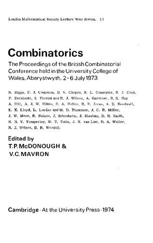 Combinatorics: The proceedings of the British Combinatorical Conference held in the University College of Wales, Aberystwyth, 2-6 July 1973