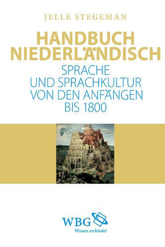 Handbuch Niederländisch: Sprache und Sprachkultur von 1800 bis heute
