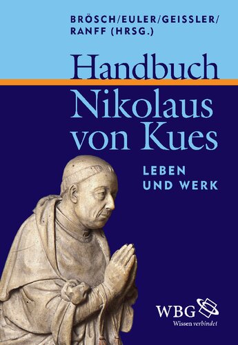 Handbuch Nikolaus von Kues: Leben und Werk