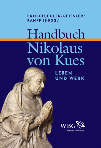 Handbuch Nikolaus von Kues: Leben und Werk