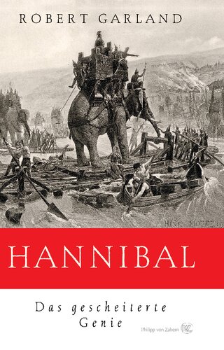 Hannibal: Das Gescheiterte Genie