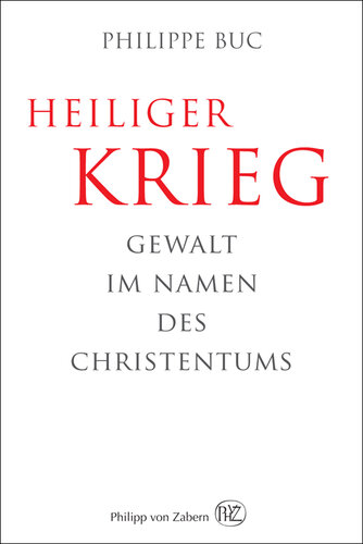 Heiliger Krieg: Gewalt im Namen des Christentums
