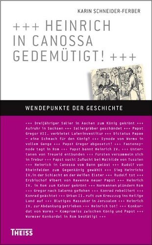 Heinrich in Canossa gedemütigt!